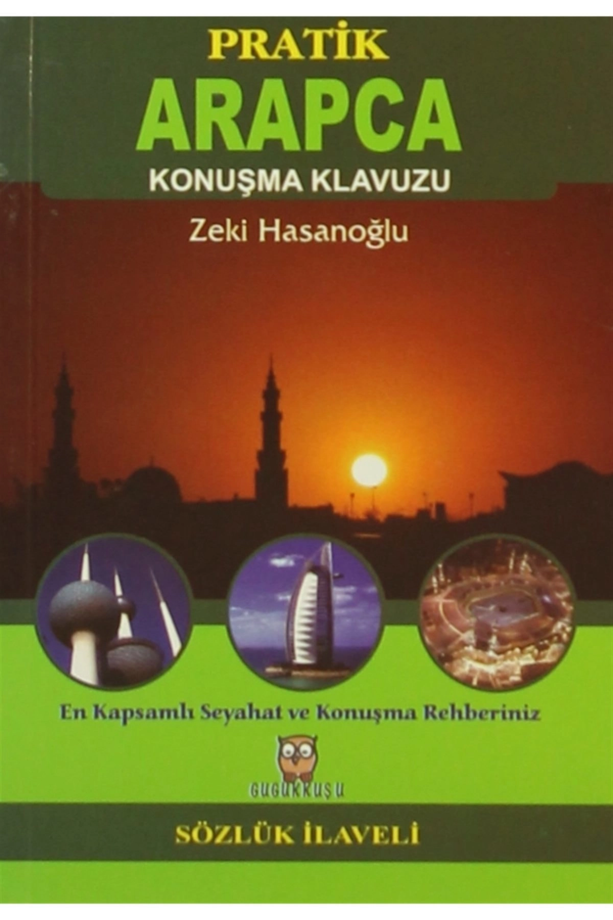 Pratik Arapça Konuşma Klavuzu (sözlük Ilaveli)