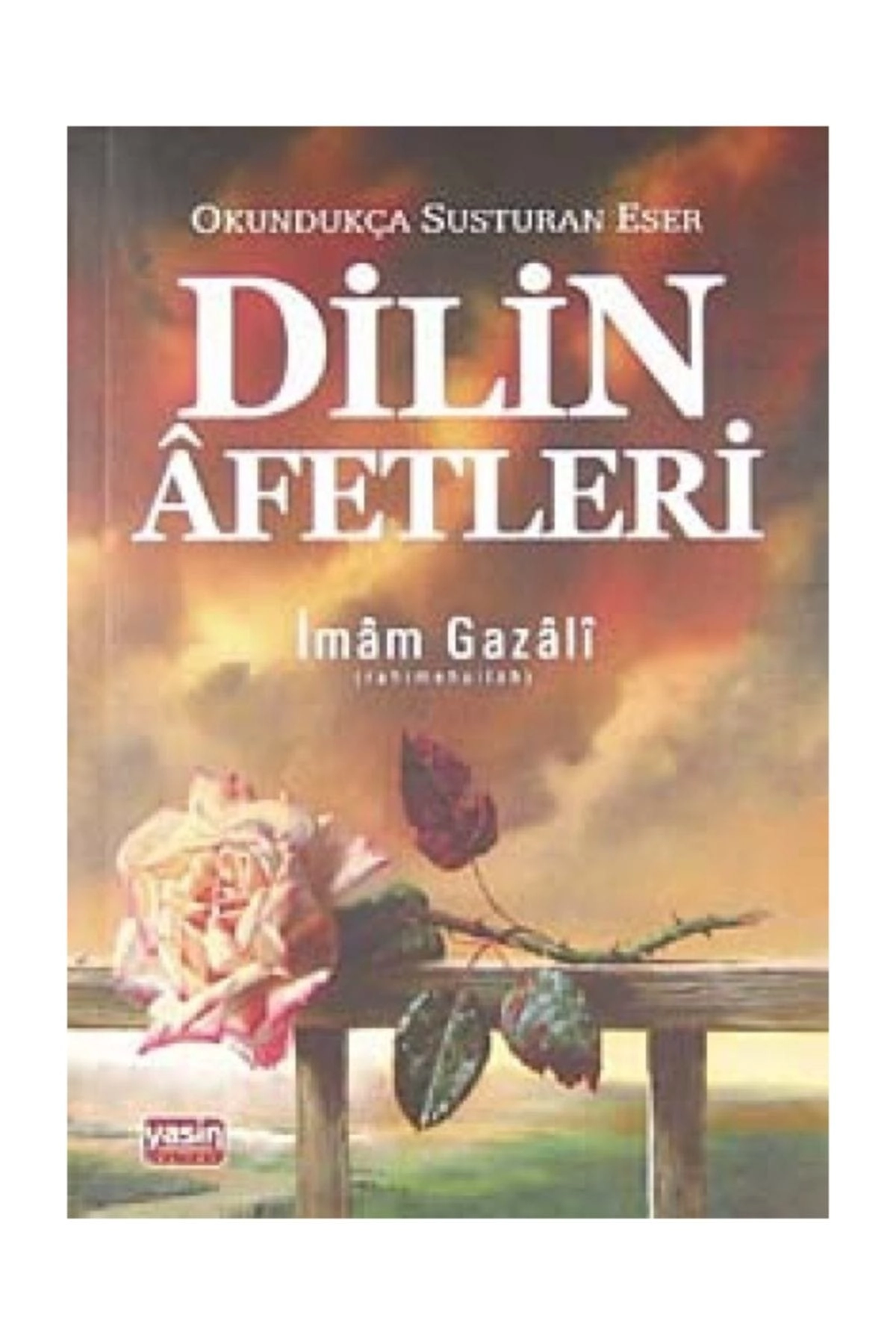 Dilin Afetleri & Okundukça Susturan Eser - İmam-ı Gazali
