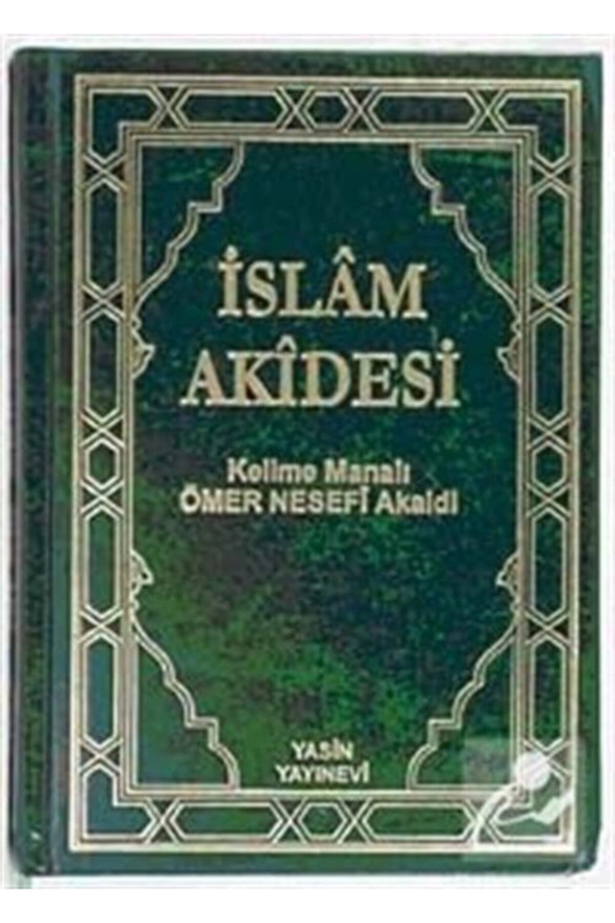 Islam Akidesi / Kelime Manalı Ömer Nesefi Akaidi