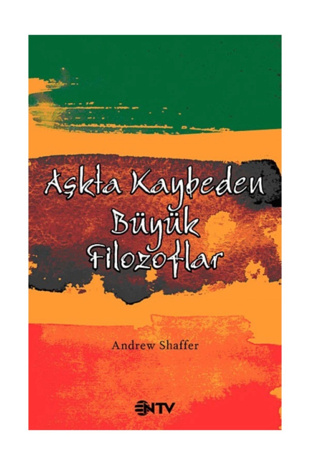 Aşkta Kaybeden Büyük Filozoflar