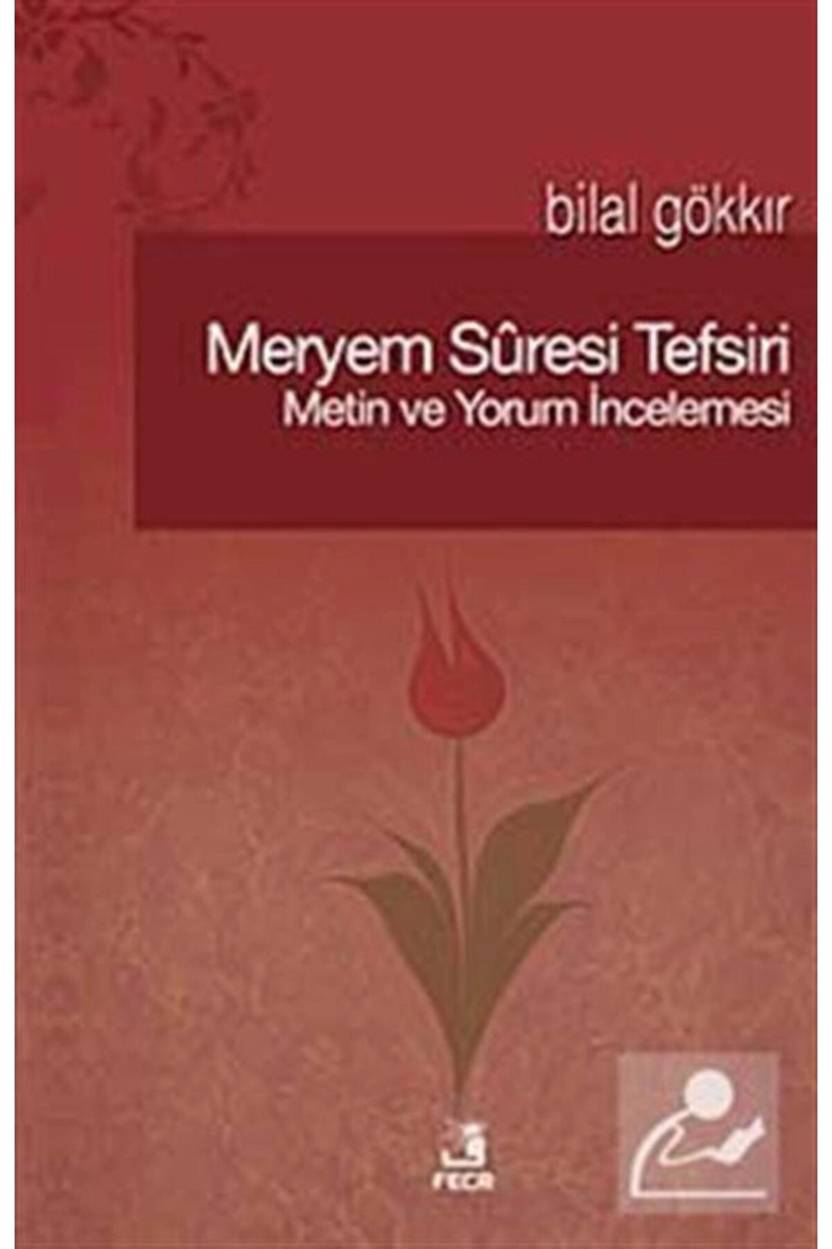 Meryem Suresi Tefsiri & Metin Ve Yorum Incelemesi