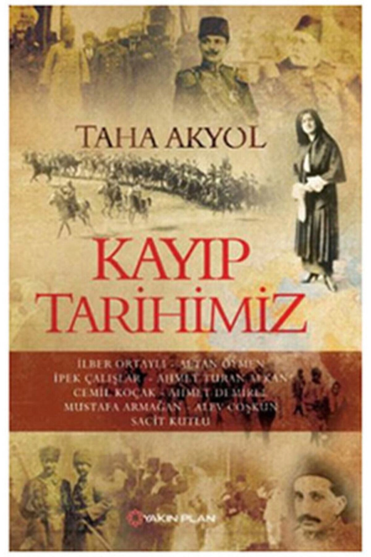 Kayıp Tarihimiz Taha Akyol