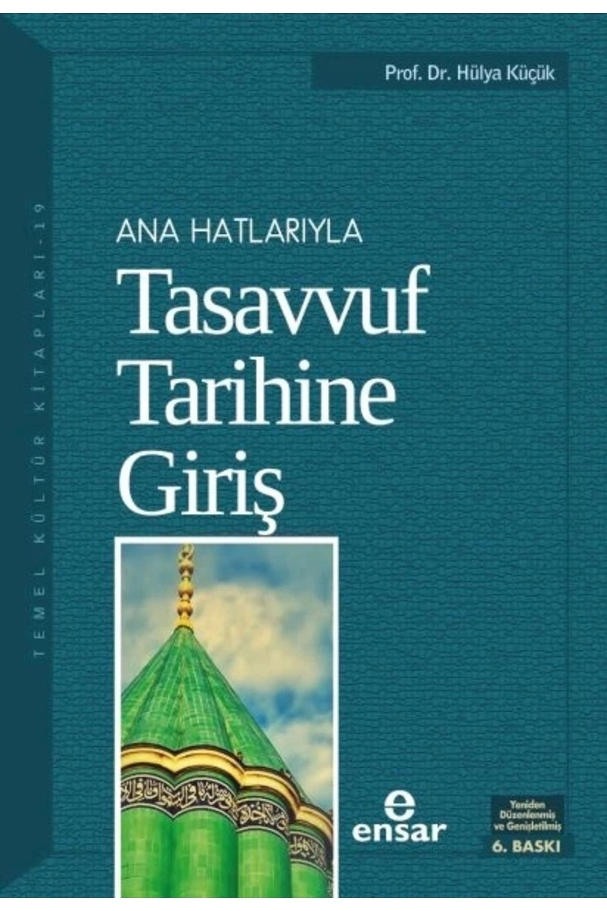 Anahatlarıyla Tasavvuf Tarihine Giriş