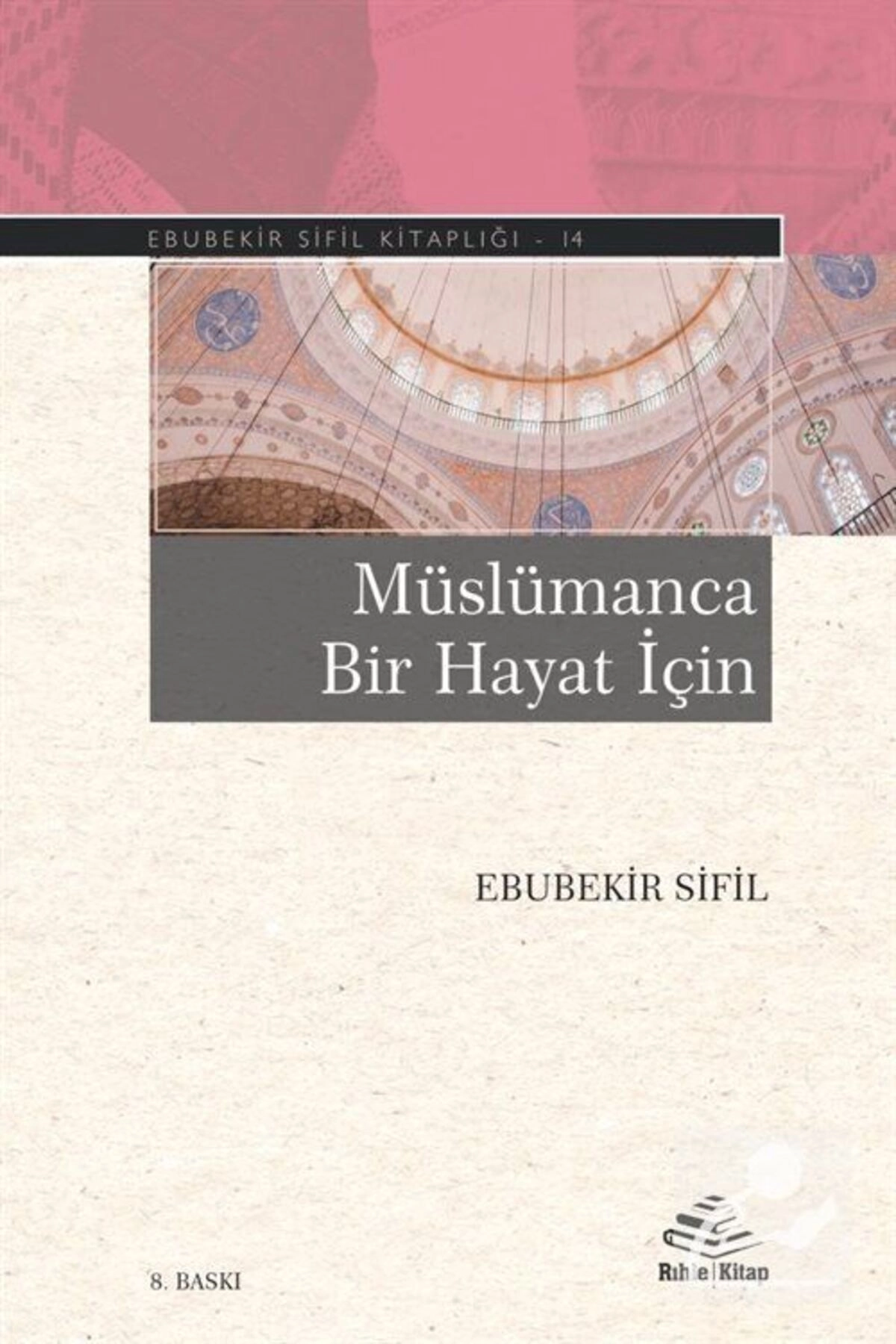 Müslümanca Bir Hayat I?çin