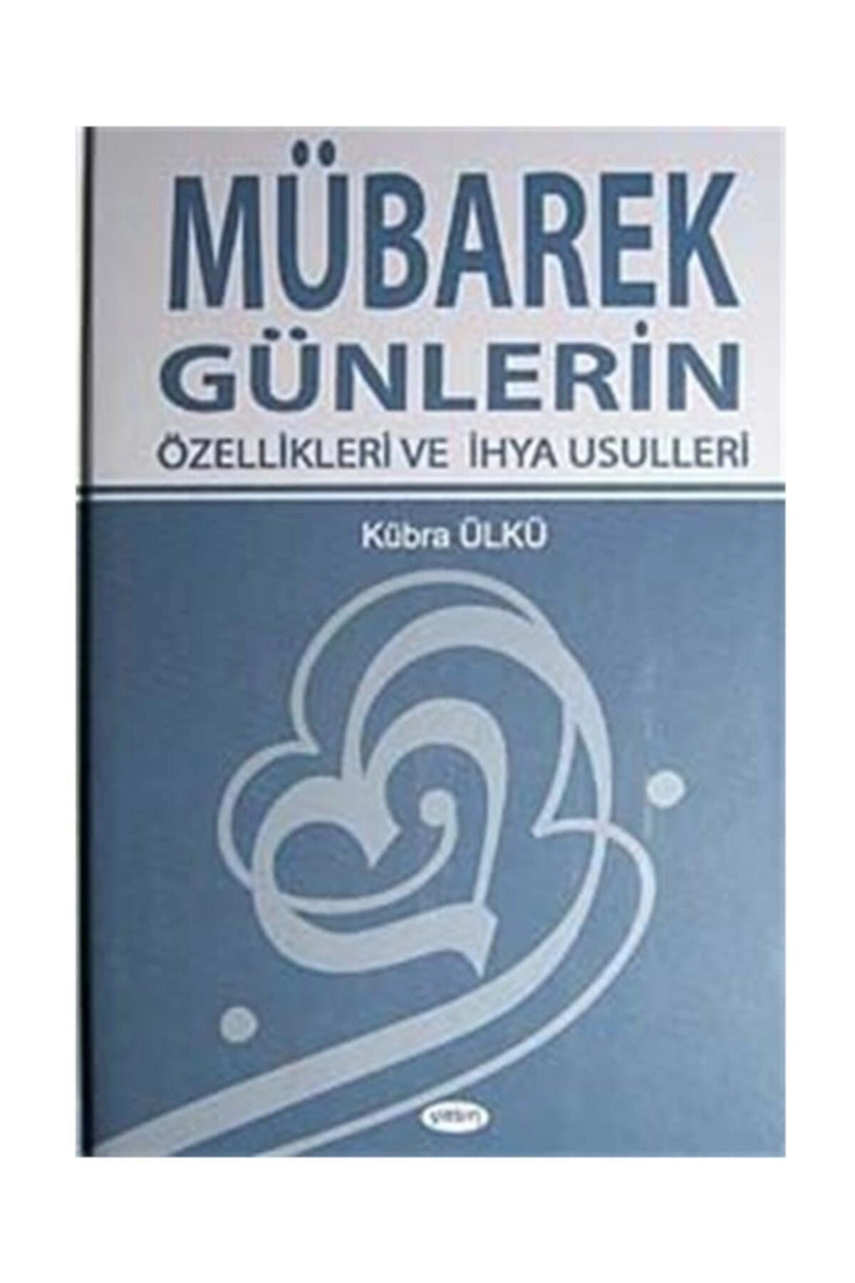 Mübarek Günlerin Özellikleri Ve Ihya Usulleri