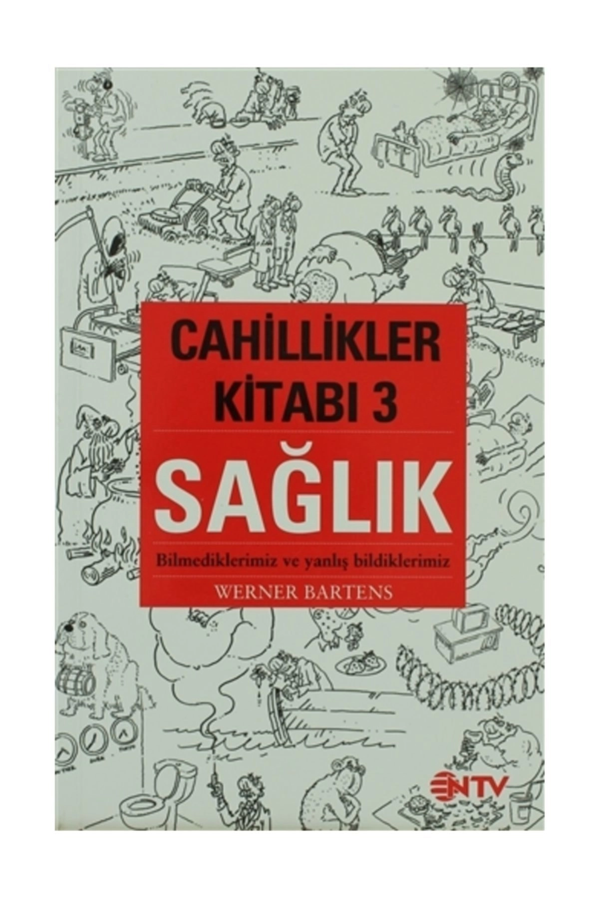 Cahillikler Kitabı 3 - Sağlık
