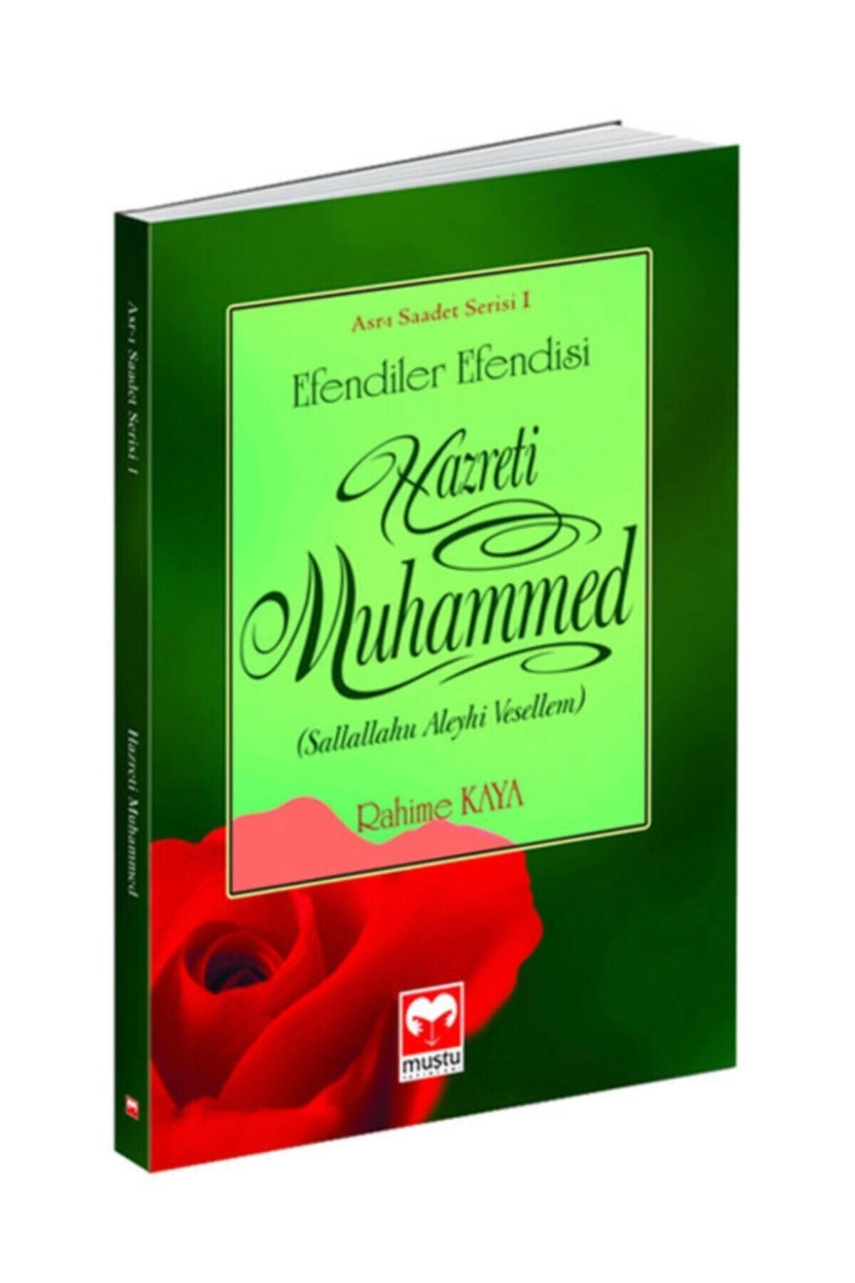 Efendiler Efendisi Hz Muhammed/r Kaya