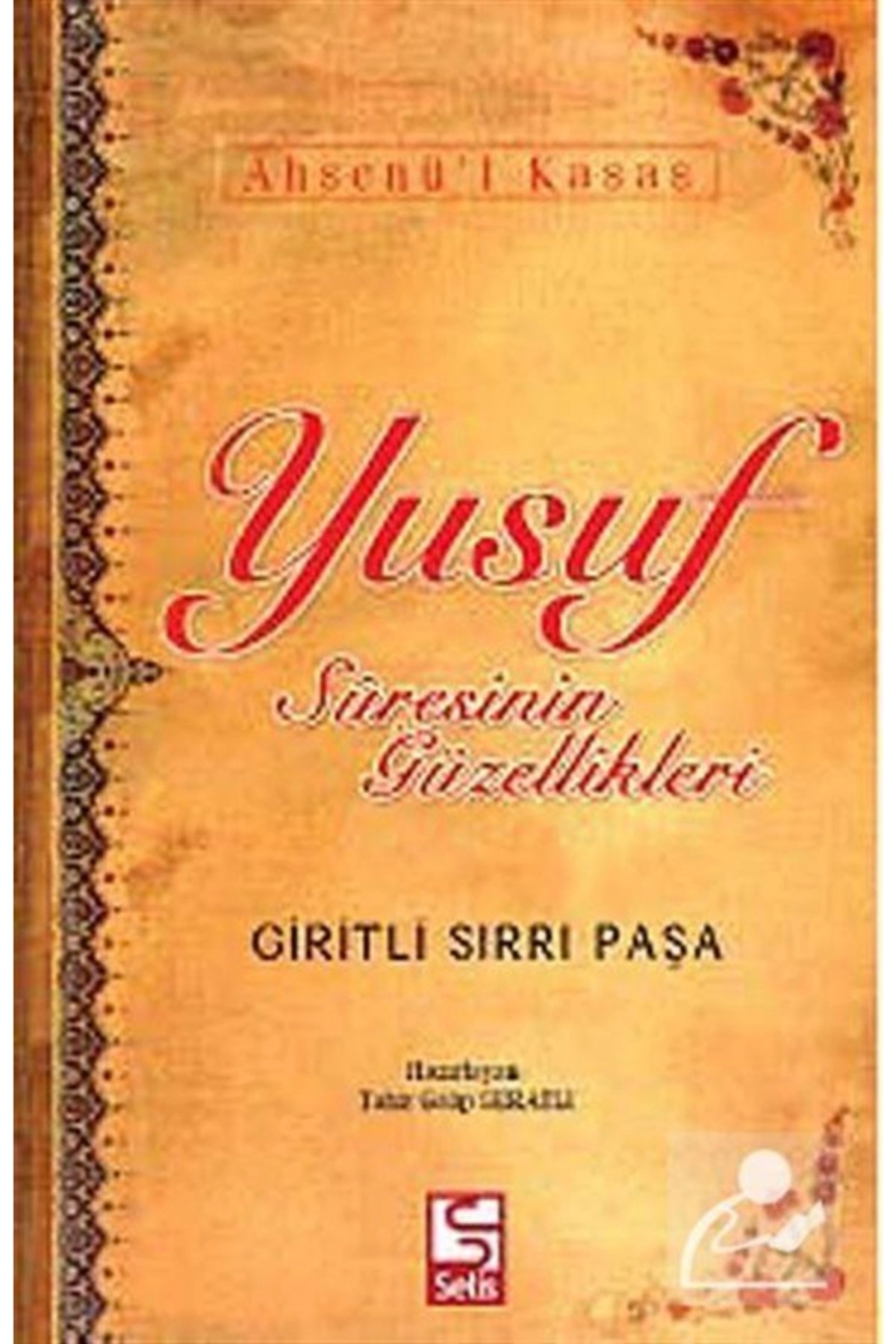 Yusuf Suresinin Güzellikleri