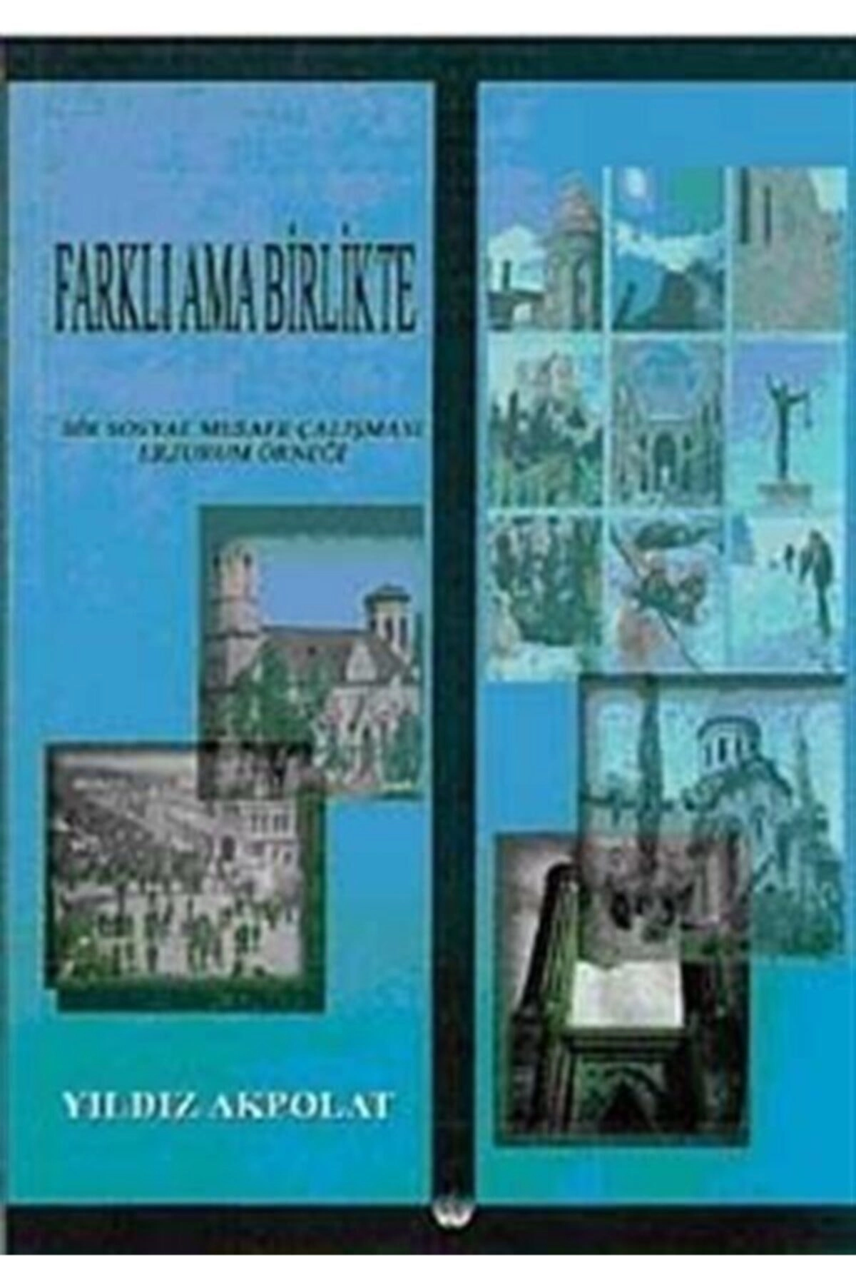 Farklı Ama Birlikte - Yıldız Akpolat