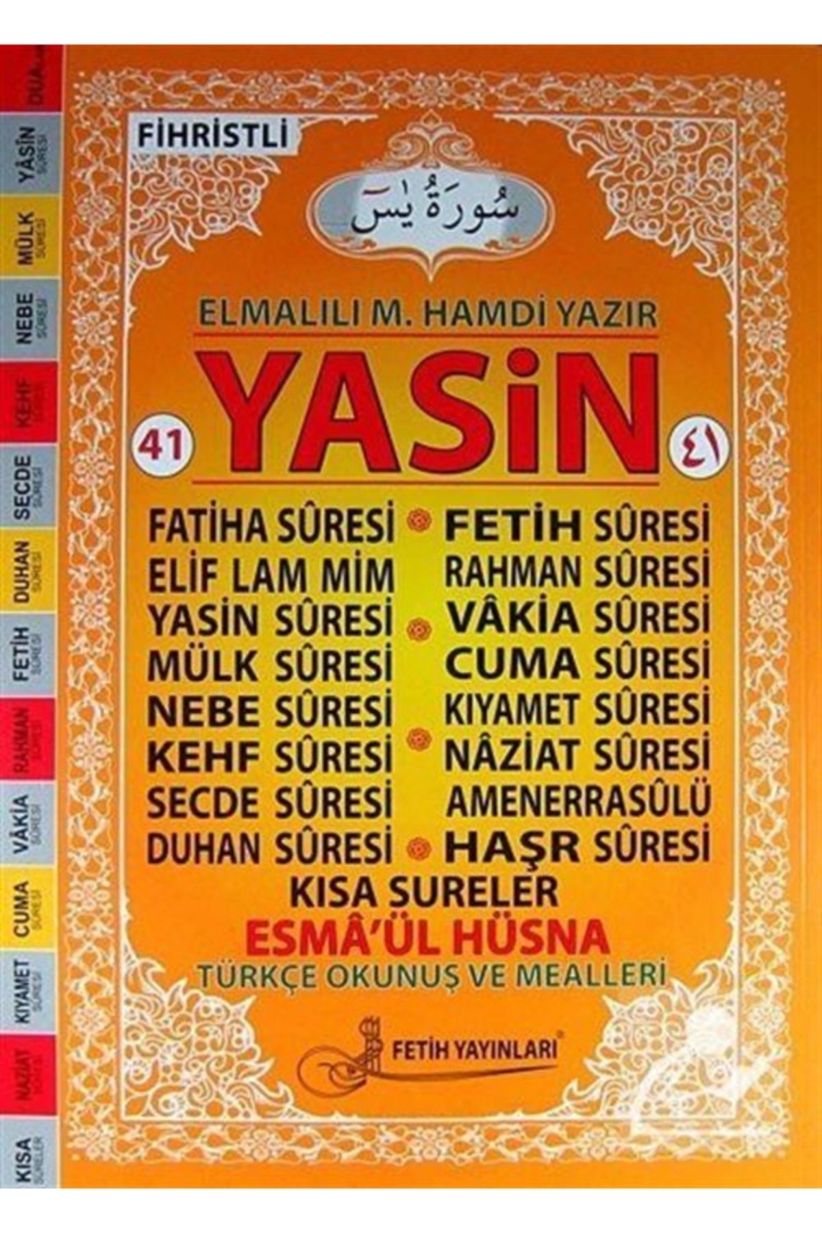 41 Yasin, 25x35 Cm. Cami Boy, Arapça-türkçe, Fihristli, Kod: F017, Fetih