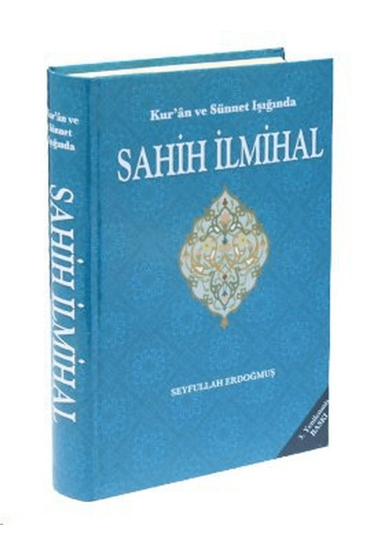 Kur'an ve Sünnet Işığında Sahih İlmihal / Seyfullah Erdoğmuş / / 9786056214721