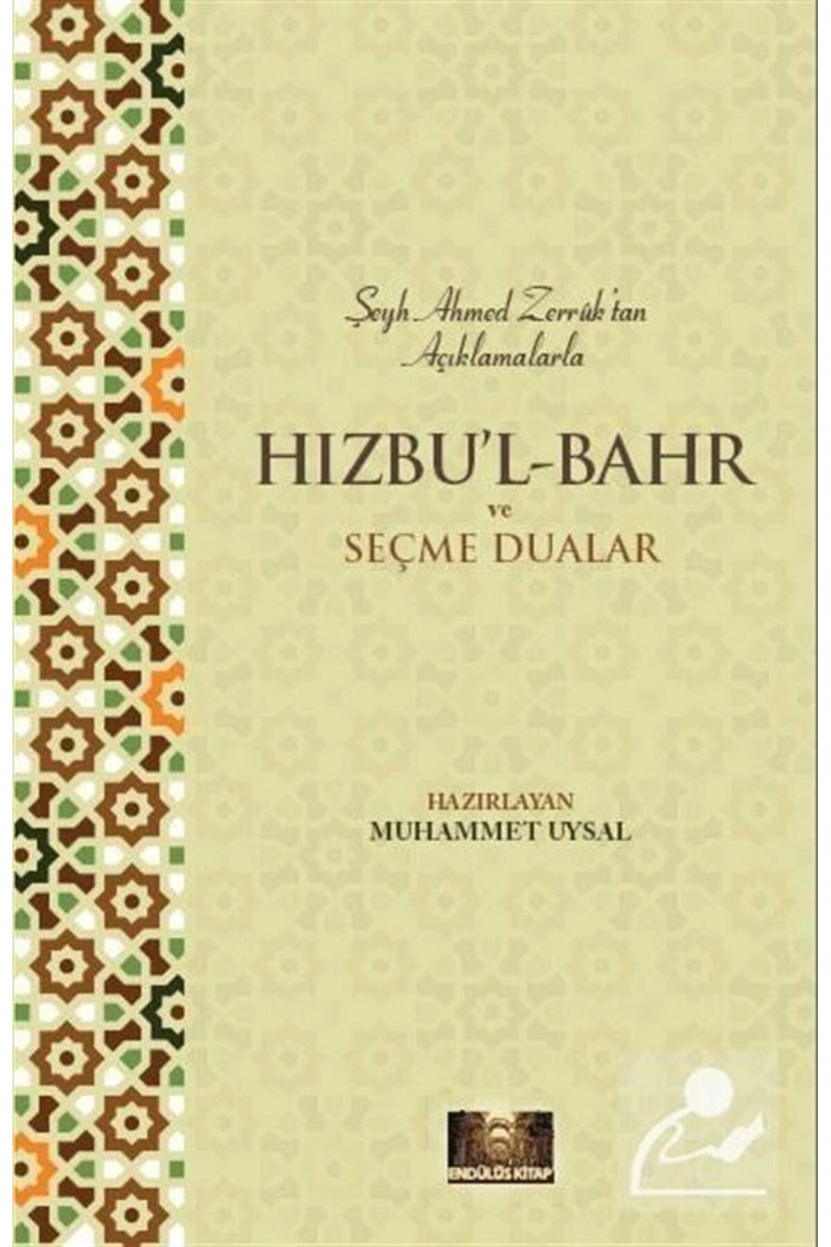 Hızbu'l Bahr Ve Seçme Dualar