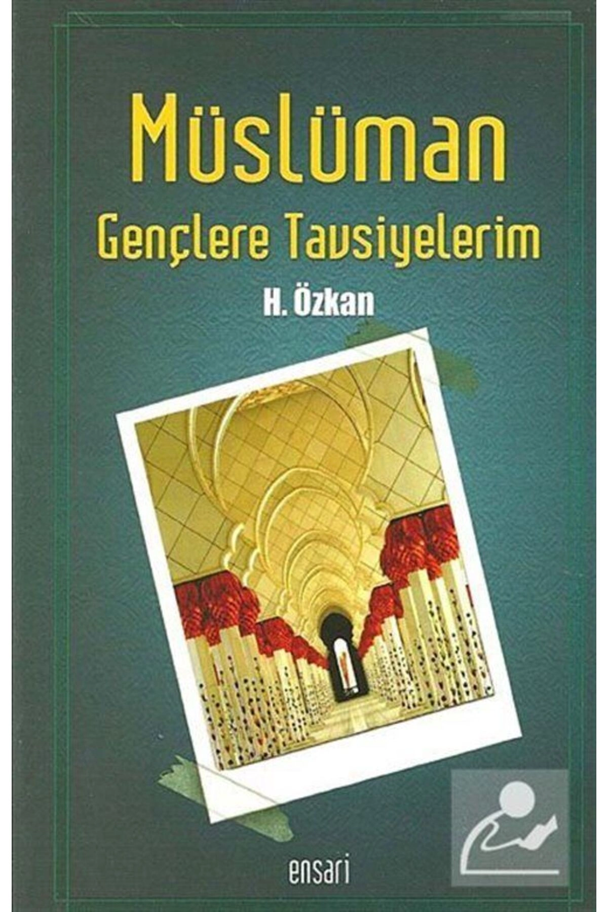Müslüman Gençlere Tavsiyelerim