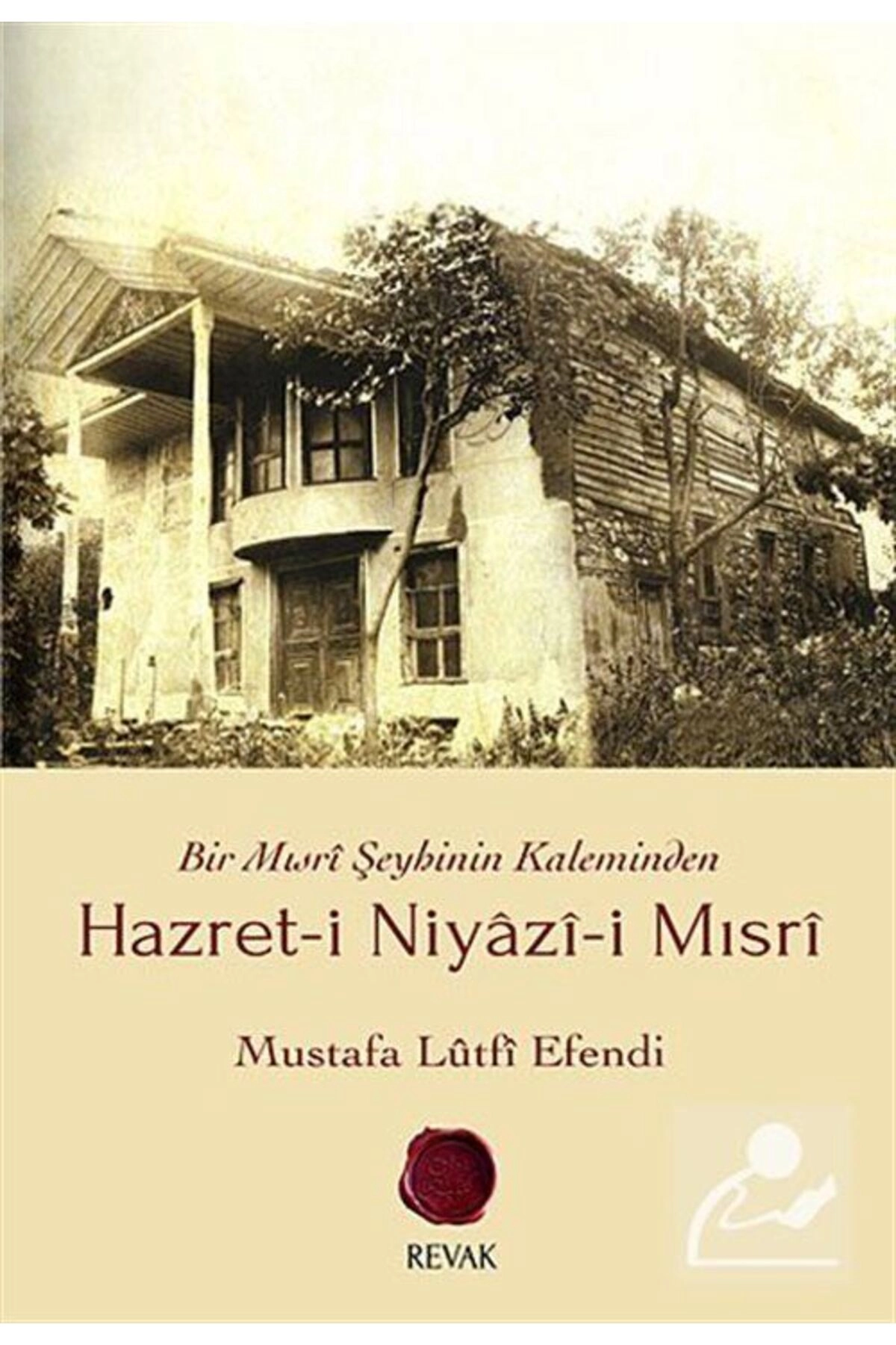 Hazret-i Niyazi-i Mısri & Bir Mısri Şeyhinin Kaleminden