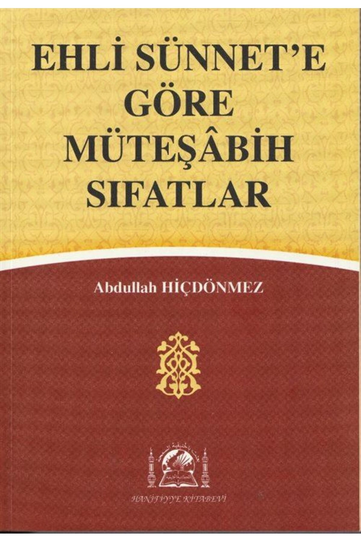 Ehli Sünnet'e Göre Müteşabih Sıfatlar