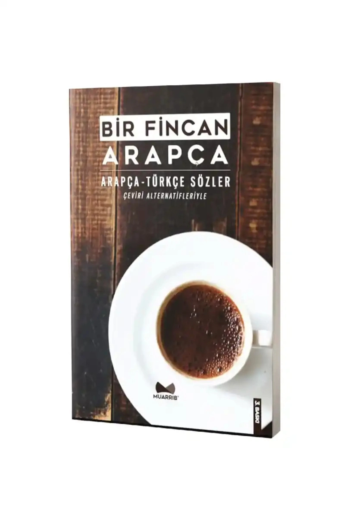 Bir Fincan Arapça / Arapça-Türkçe Sözler