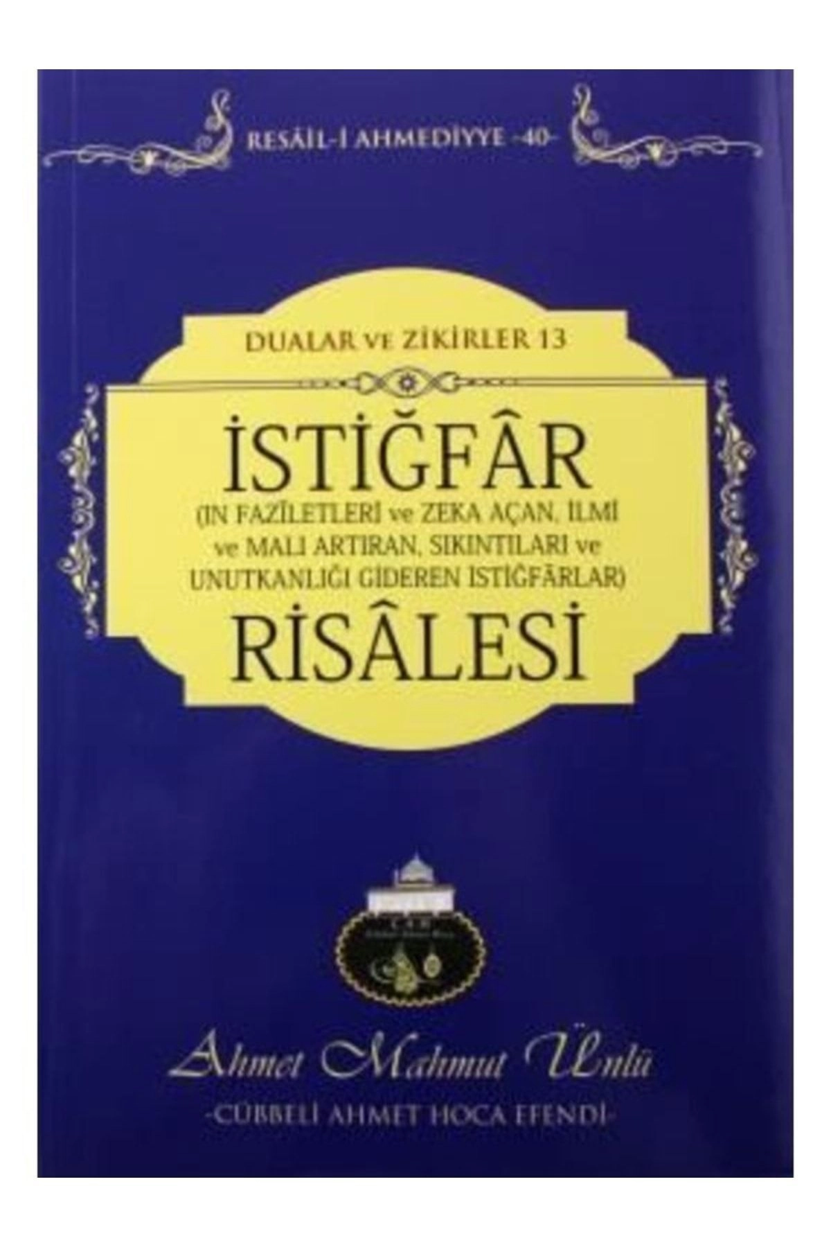 Istiğfar Risalesi Ahmet Mahmut Ünlü