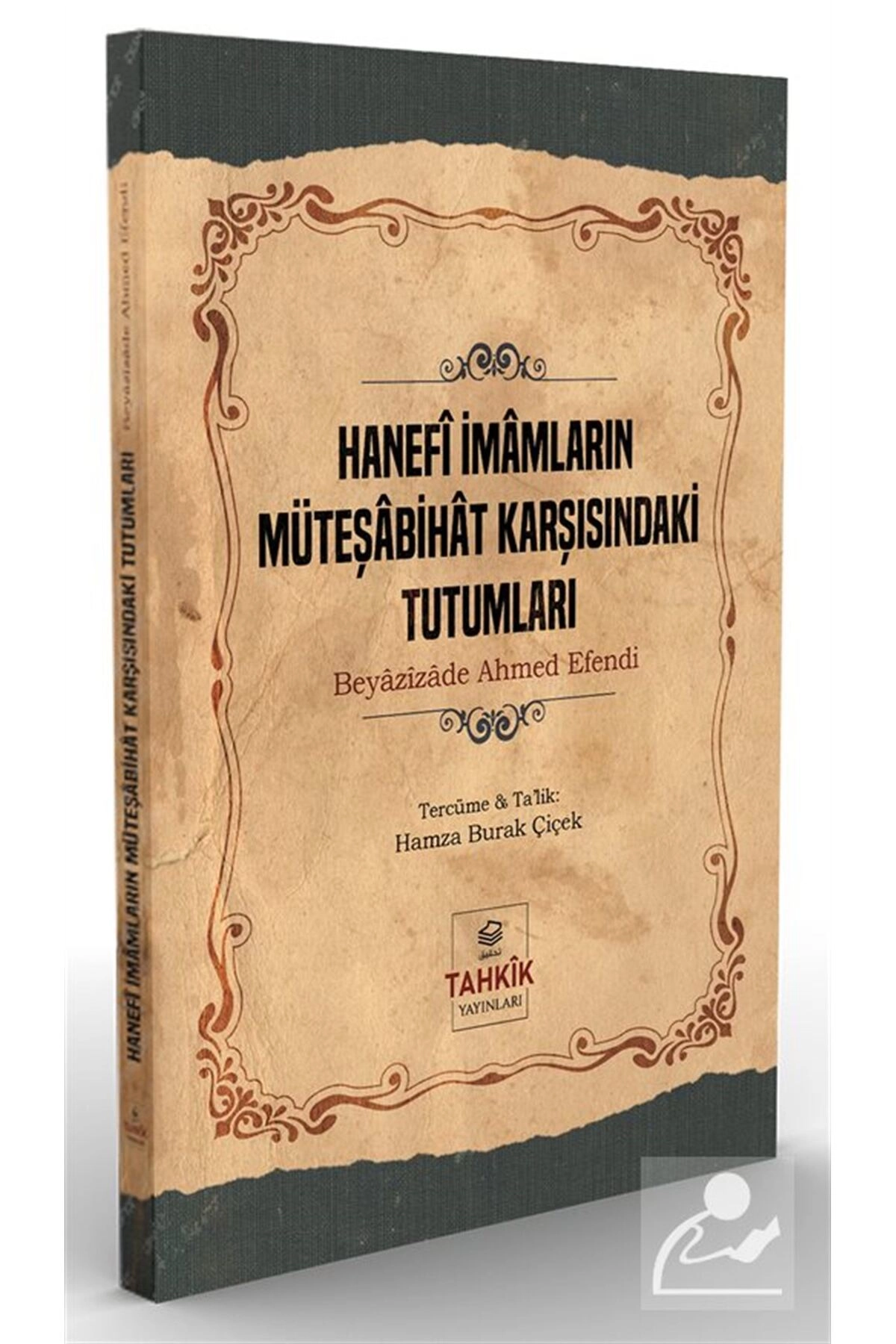 Hanefi Imamların Müteşabihat Karşısındaki Tutumları - Beyazizade Ahmed Efendi 9786056992902