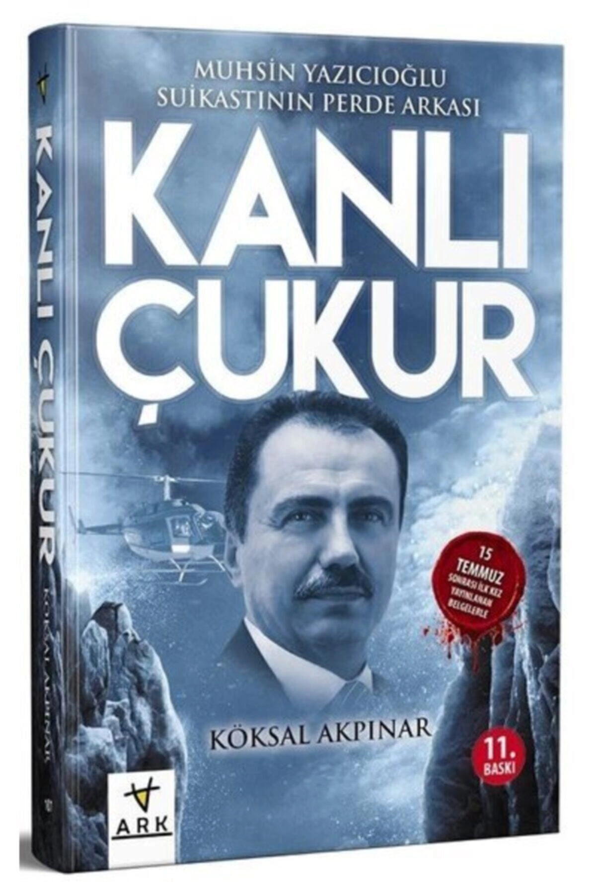 Kanlı Çukur; Muhsin Yazıcıoğlu Suikastının Perde Arkası
