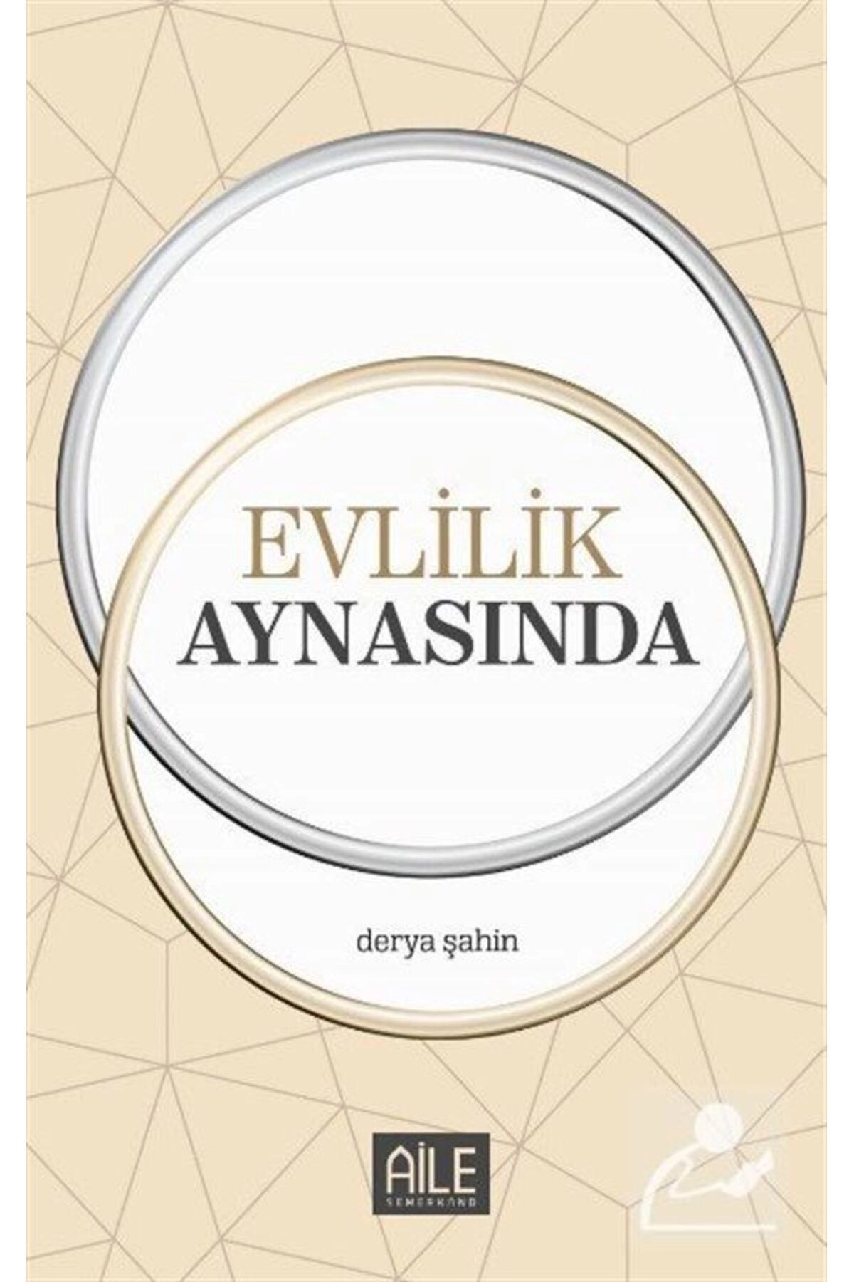 Evlilik Aynasında | Derya Şahin