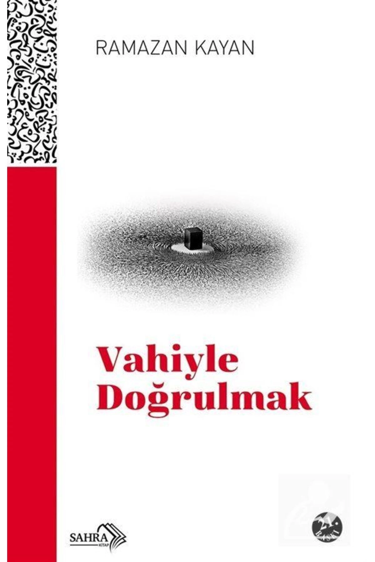 Vahiyle Doğrulmak