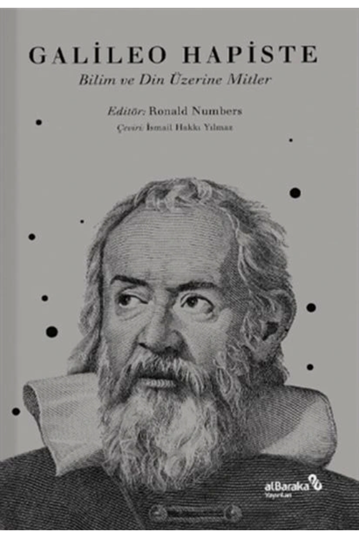 Galileo Hapiste - Bilim Ve Din Üzerine Mitler