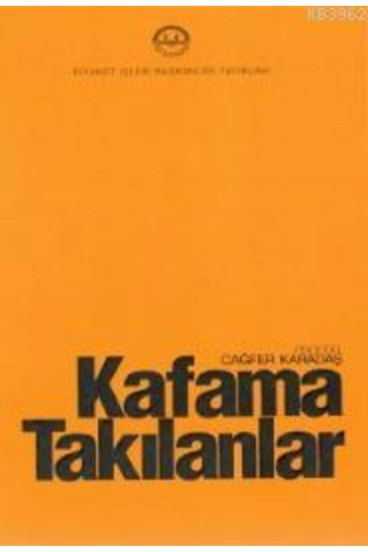 Kafama Takılanlar