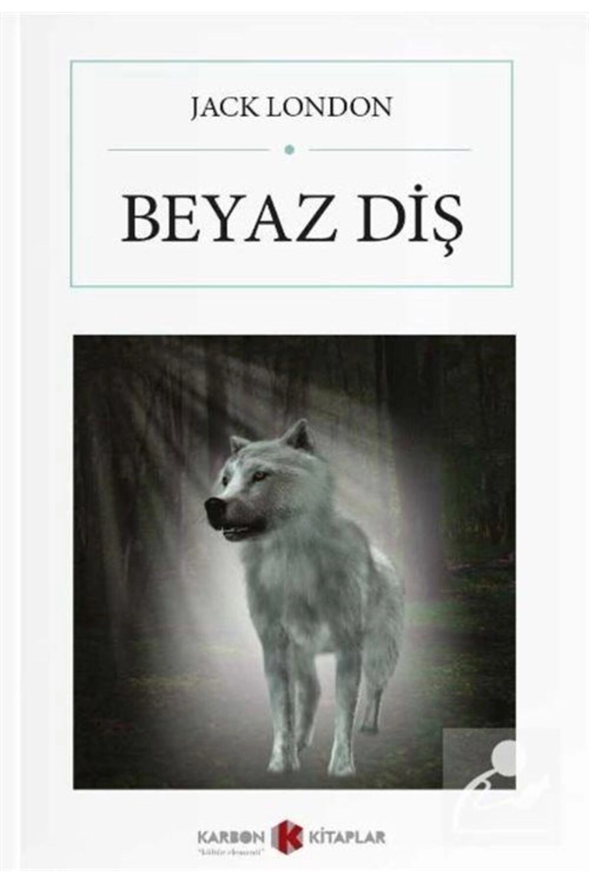 Beyaz Diş (CEP BOY) (TAM METİN)