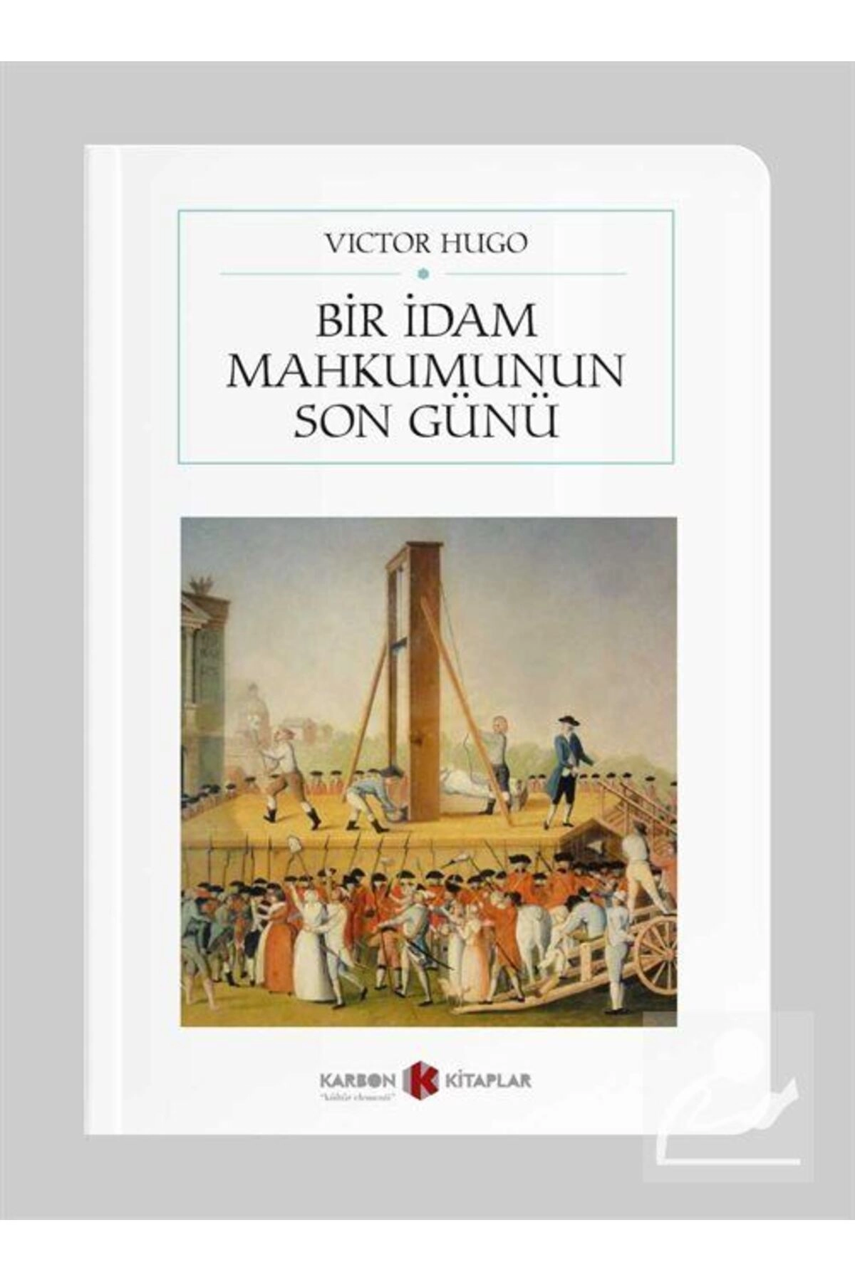 Bir Idam Mahkumunun Son Günü (Cep Boy) - Victor Hugo