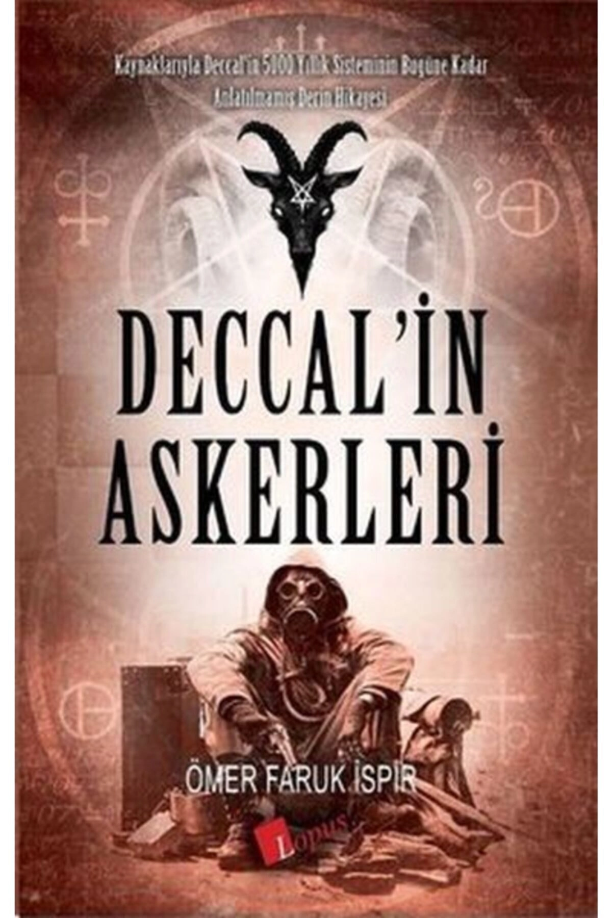 Deccal’in Askerleri - Ömer Faruk Ispir -