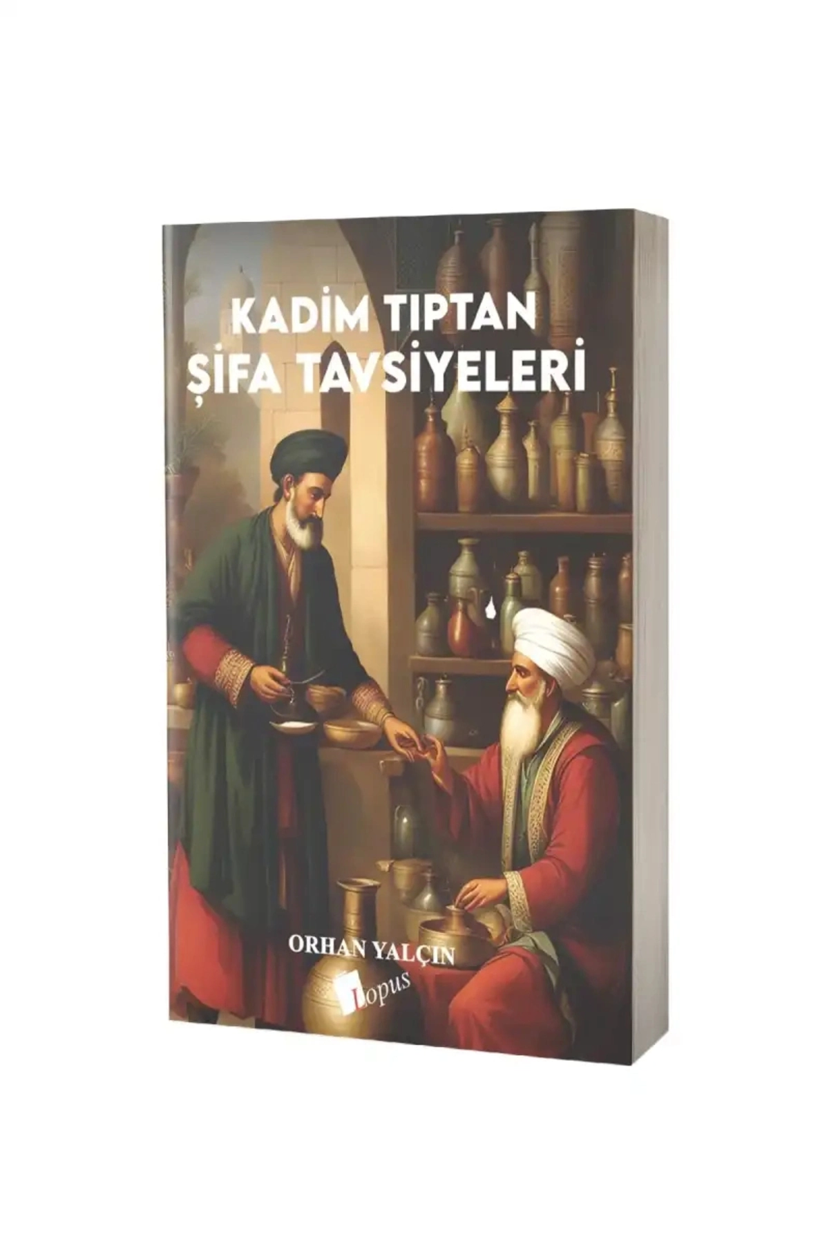 Kadim Tıptan Şifa Tavsiyeleri