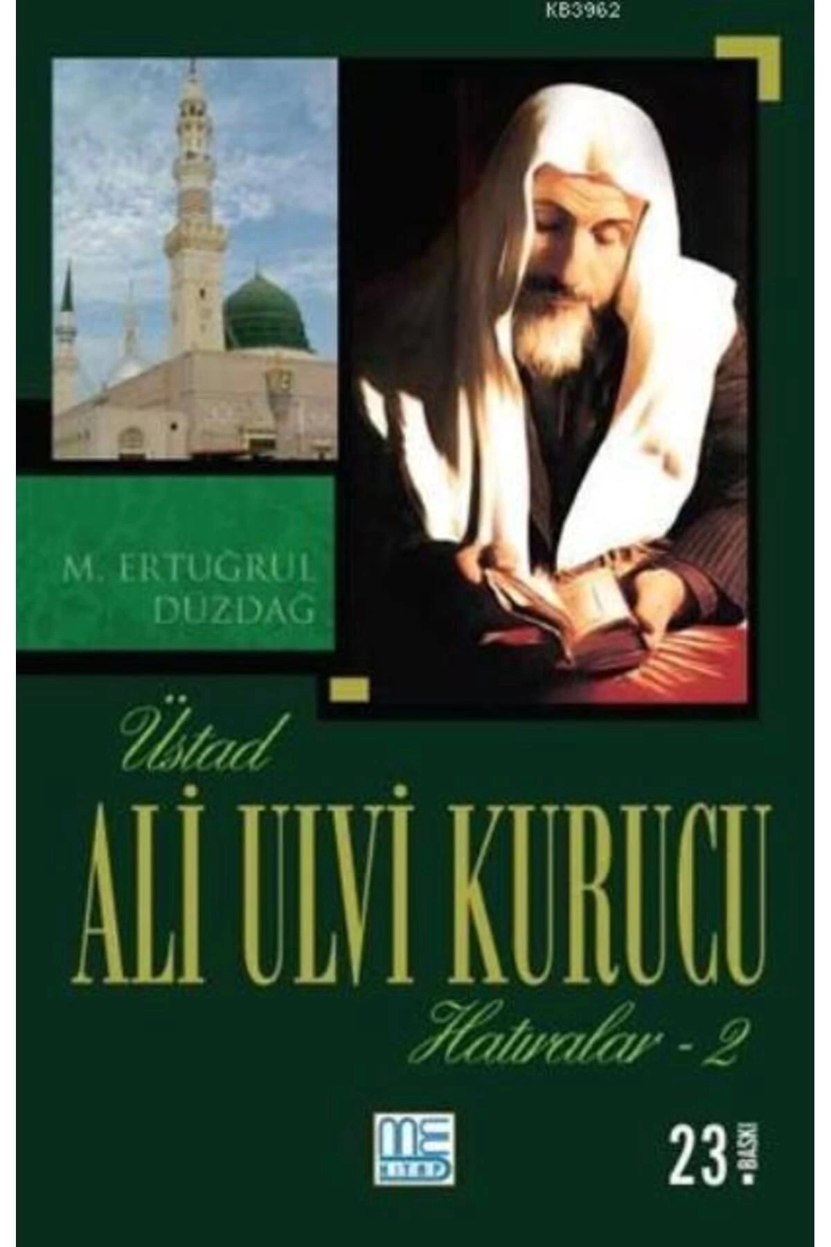 Üstad Ali Ulvi Kurucu Hatıralar 2
