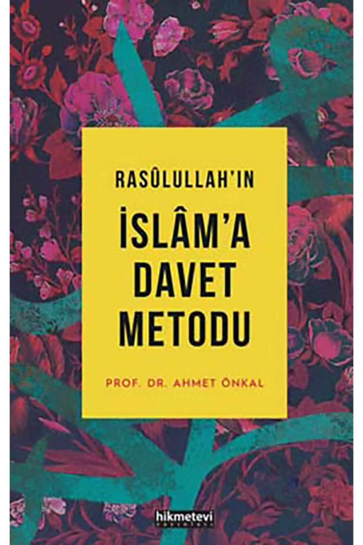 Rasulullah'ın Islam'a Davet Metodu (KARTON KAPAK)