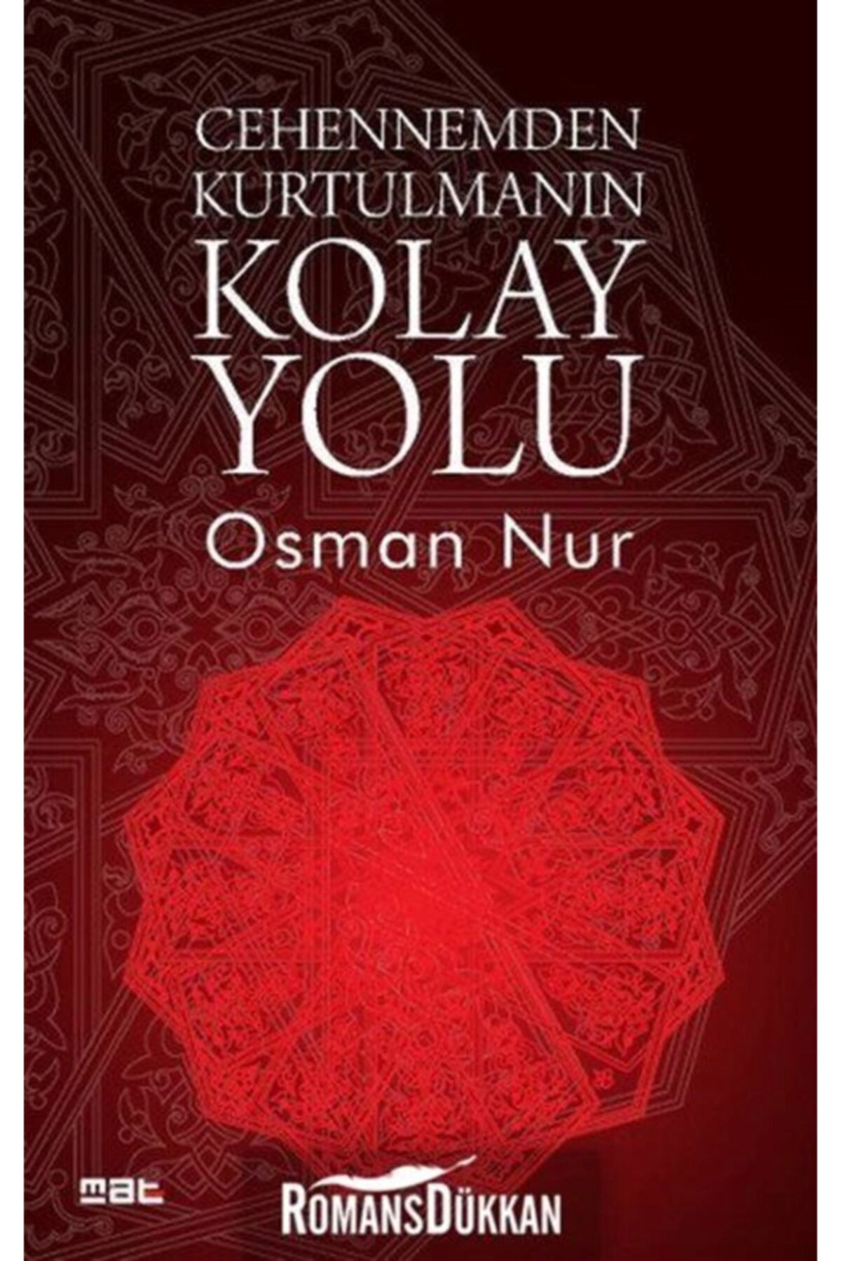 Cehennemden Kurtulmanın Kolay Yolu