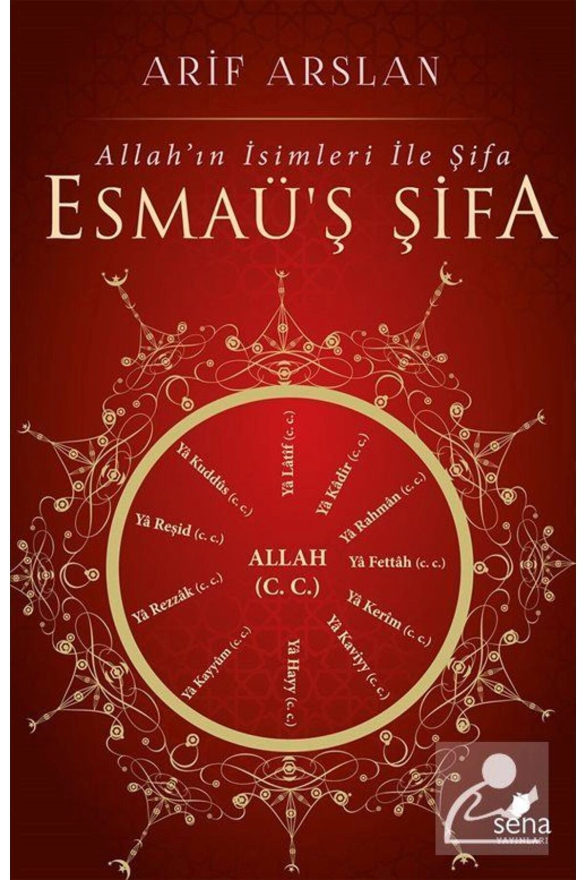 Esmaü'ş Şifa & Allah'ın İsimleri ile Şifa