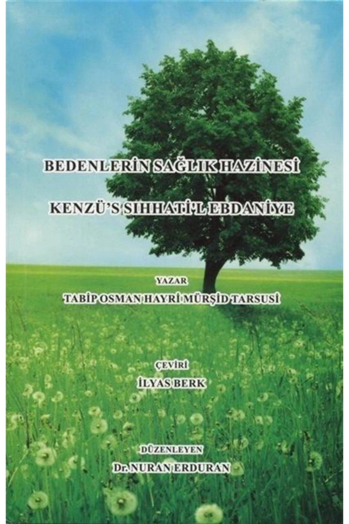 Bedenlerin Sağlık Hazinesi & Kenzü's Sıhhati'l Ebdaniye