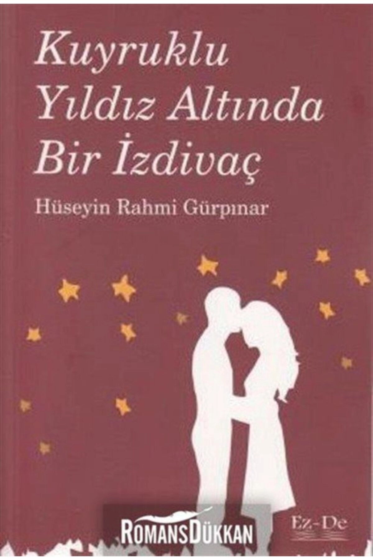 Kuyruklu Bir Yıldız Altında Izdivaç - Hüseyin Rahmi Gürpınar