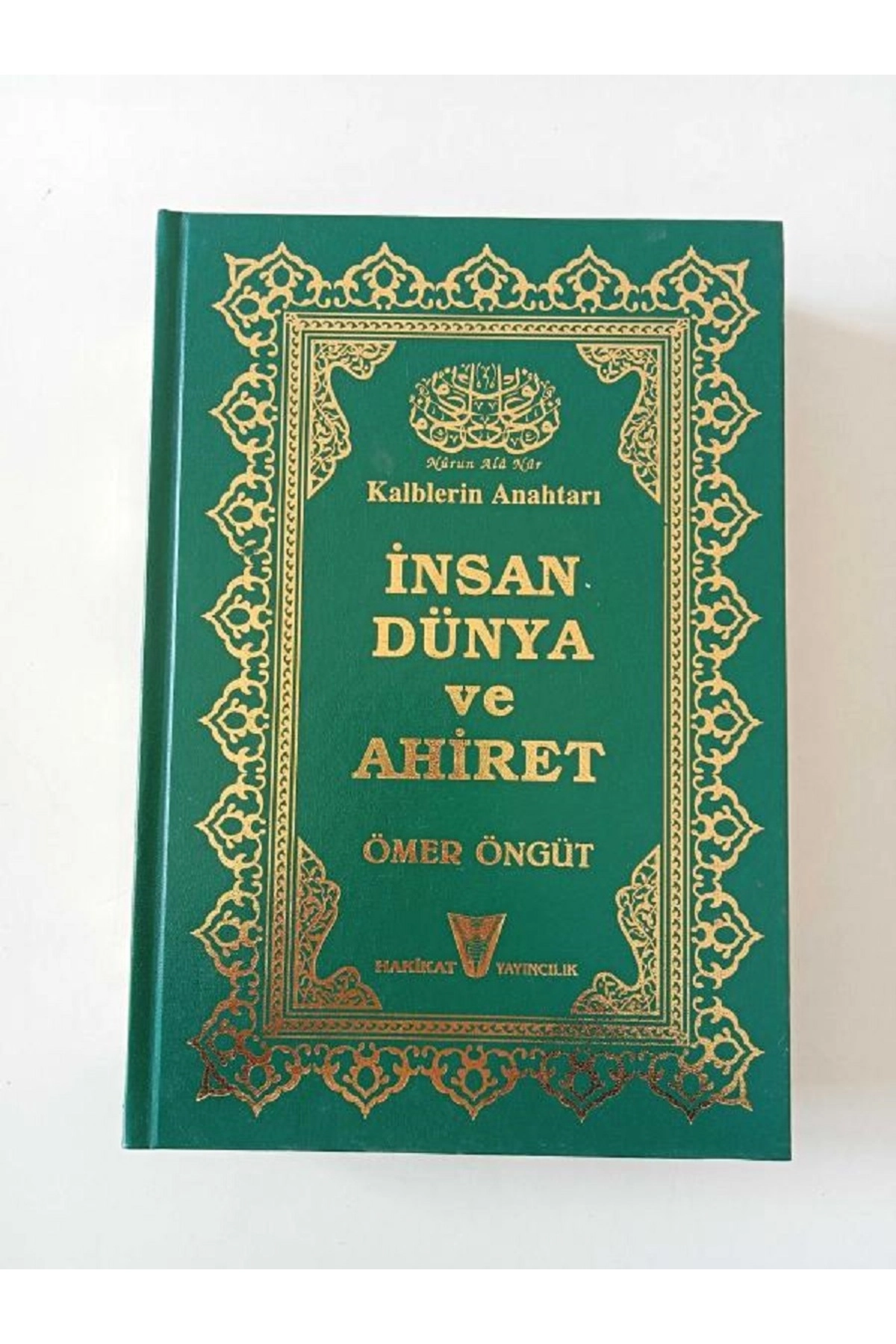 Kalblerin Anahtarı İnsan Dünya ve Ahiret Ömer Öngüt