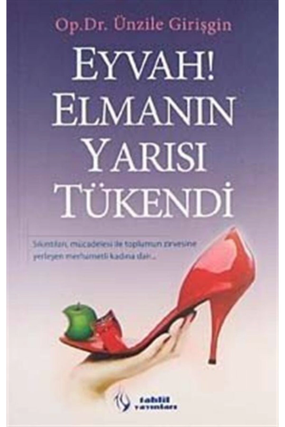 Eyvah! Elmanın Yarısı Tükendi