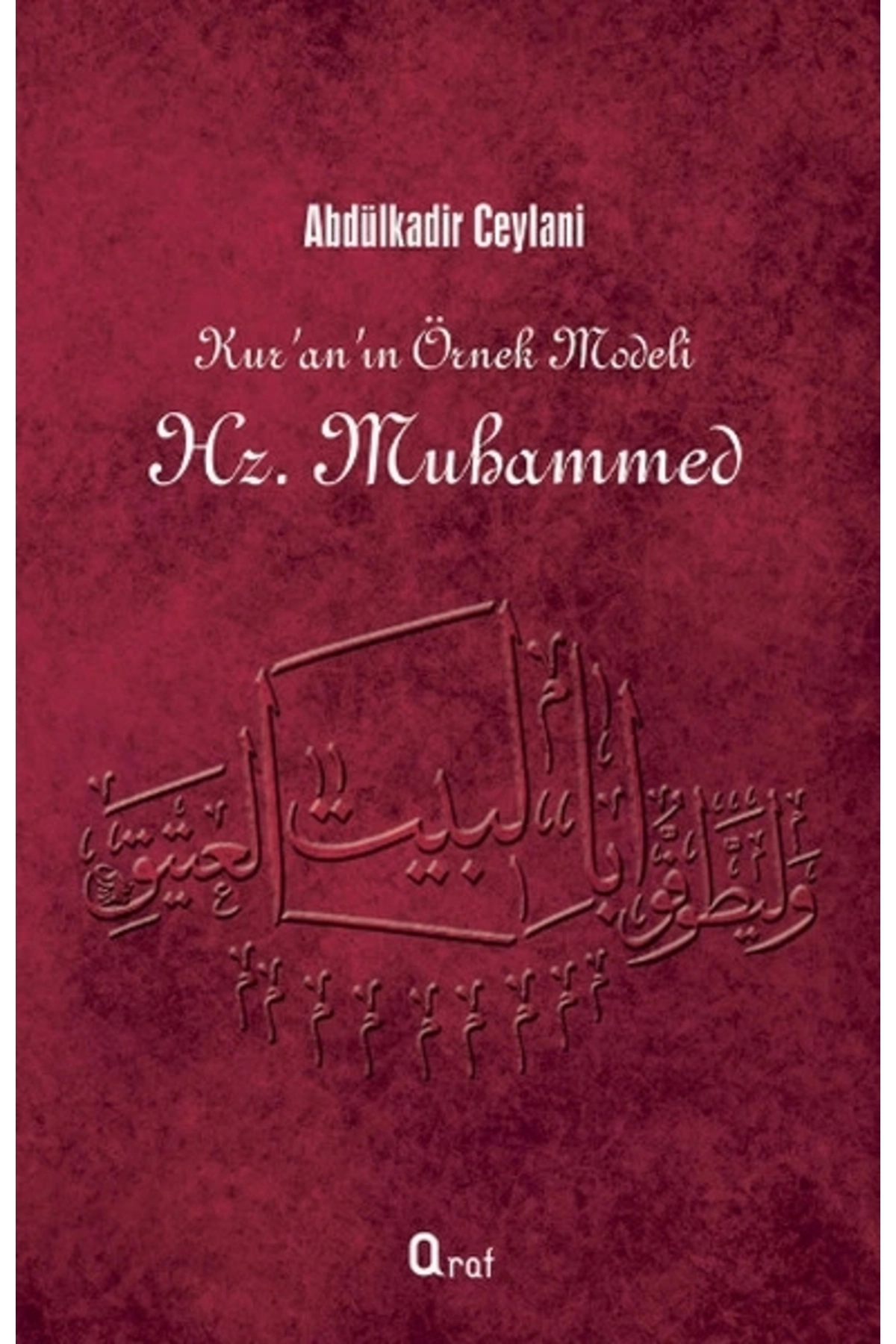 Kur'an'ın Örnek Modeli Hz. Muhammed