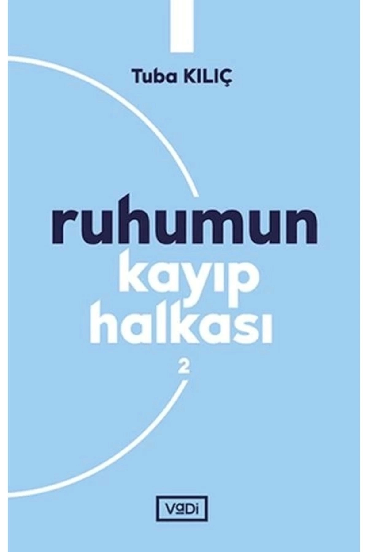 Ruhumun Kayıp Halkası 2