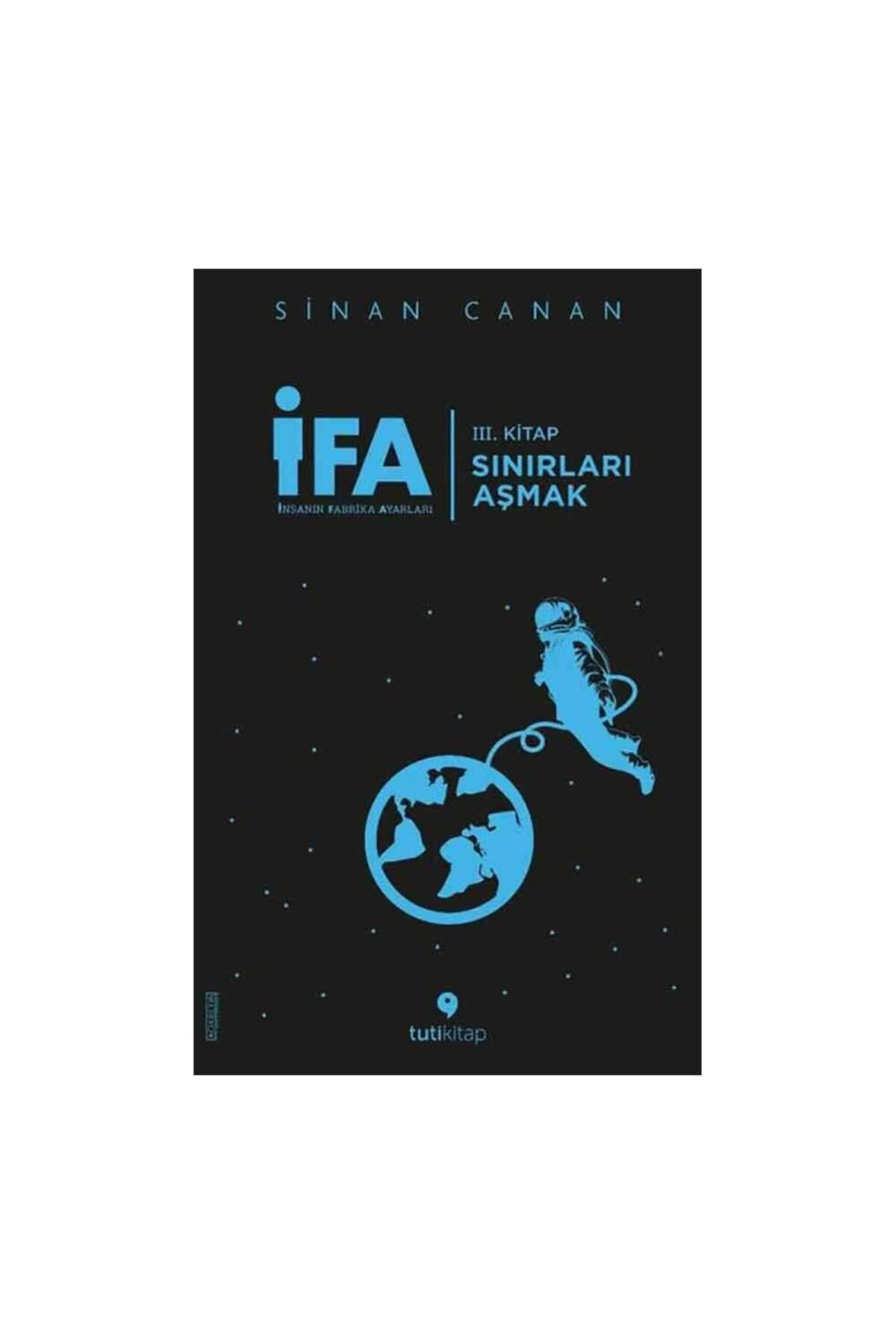 İFA İnsanın Fabrika Ayarları 3. Kitap - Sınırları Aşmak