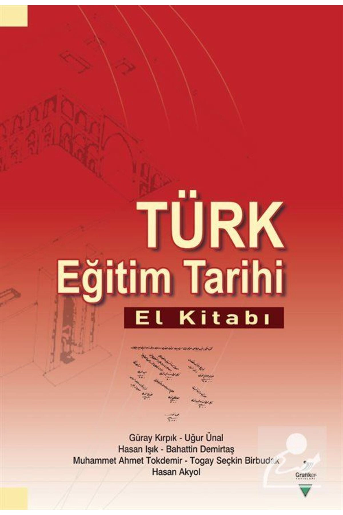 Türk Eğitim Tarihi El Kitabı Güray Kırpık