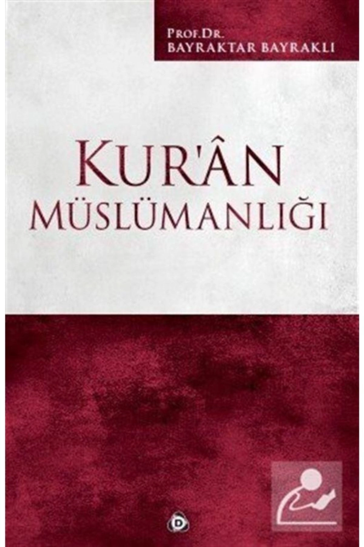 Kur'an Müslümanlığı - Bayraktar Bayraklı