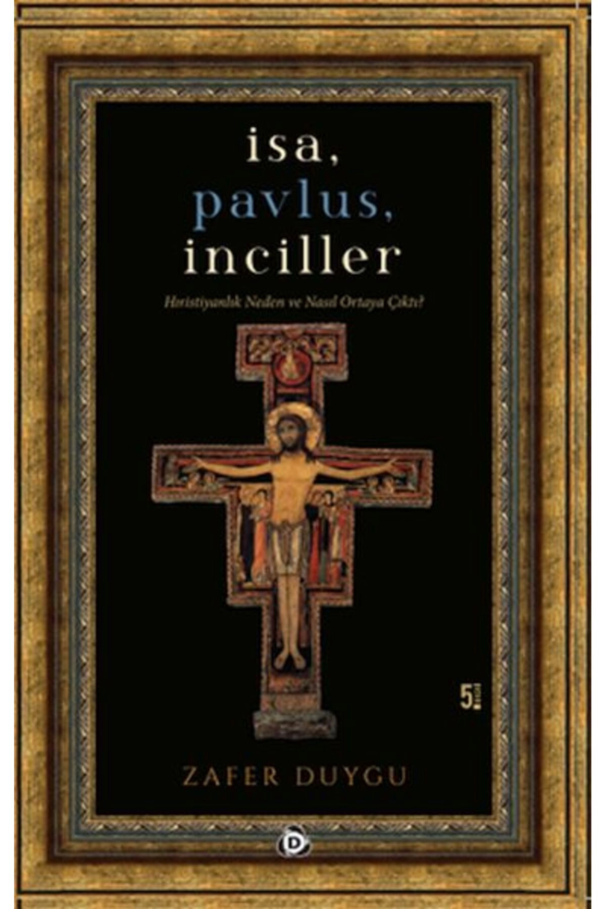 İsa, Pavlus, İnciller