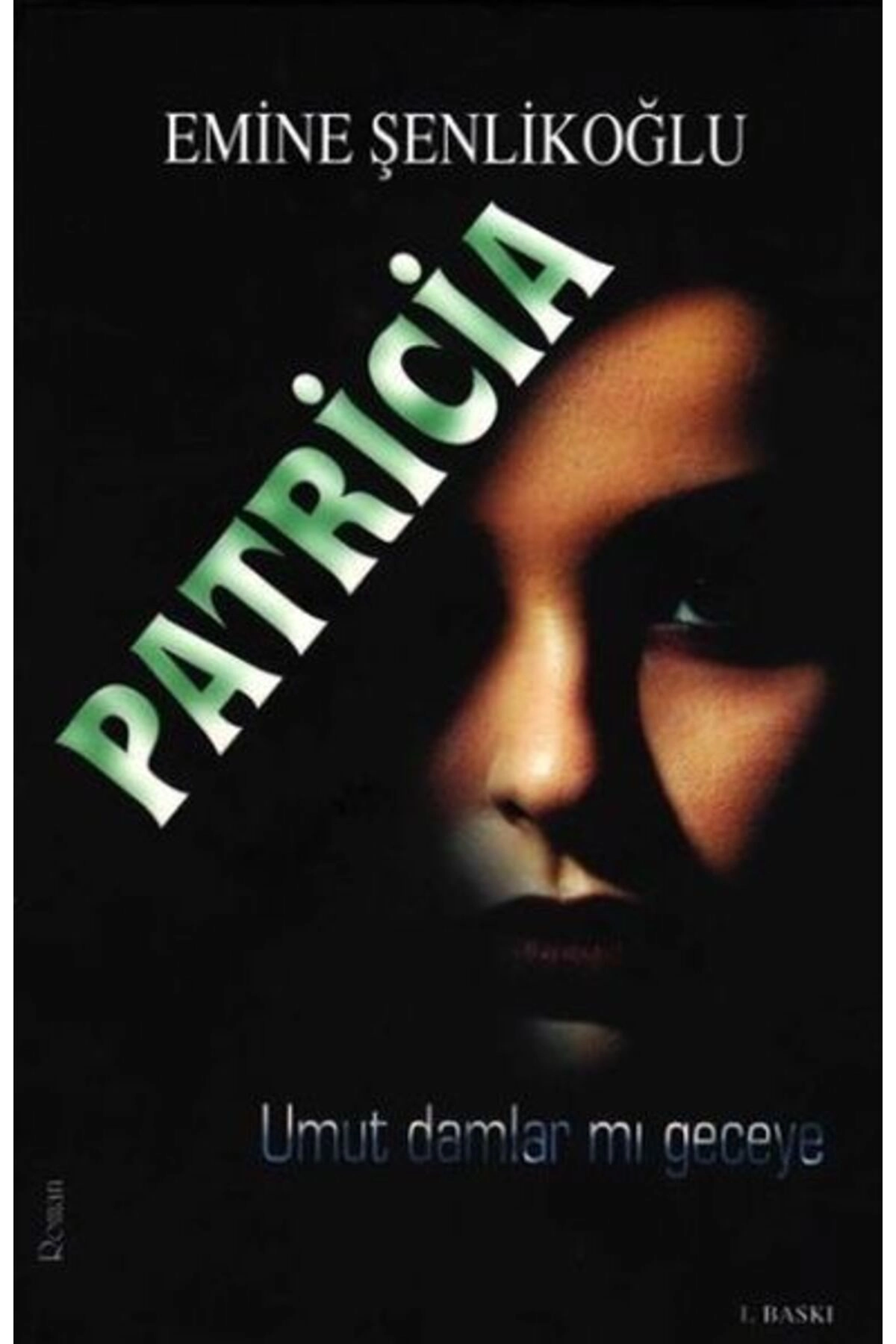 Patricia / Mektup Yayınları / Emine Şenlikoğlu