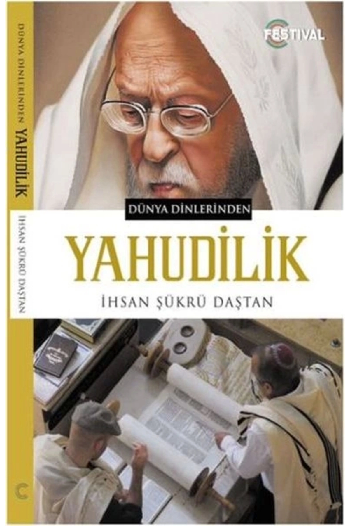 Dünya Dinlerinden - Yahudilik İhsan Şükrü Daştan