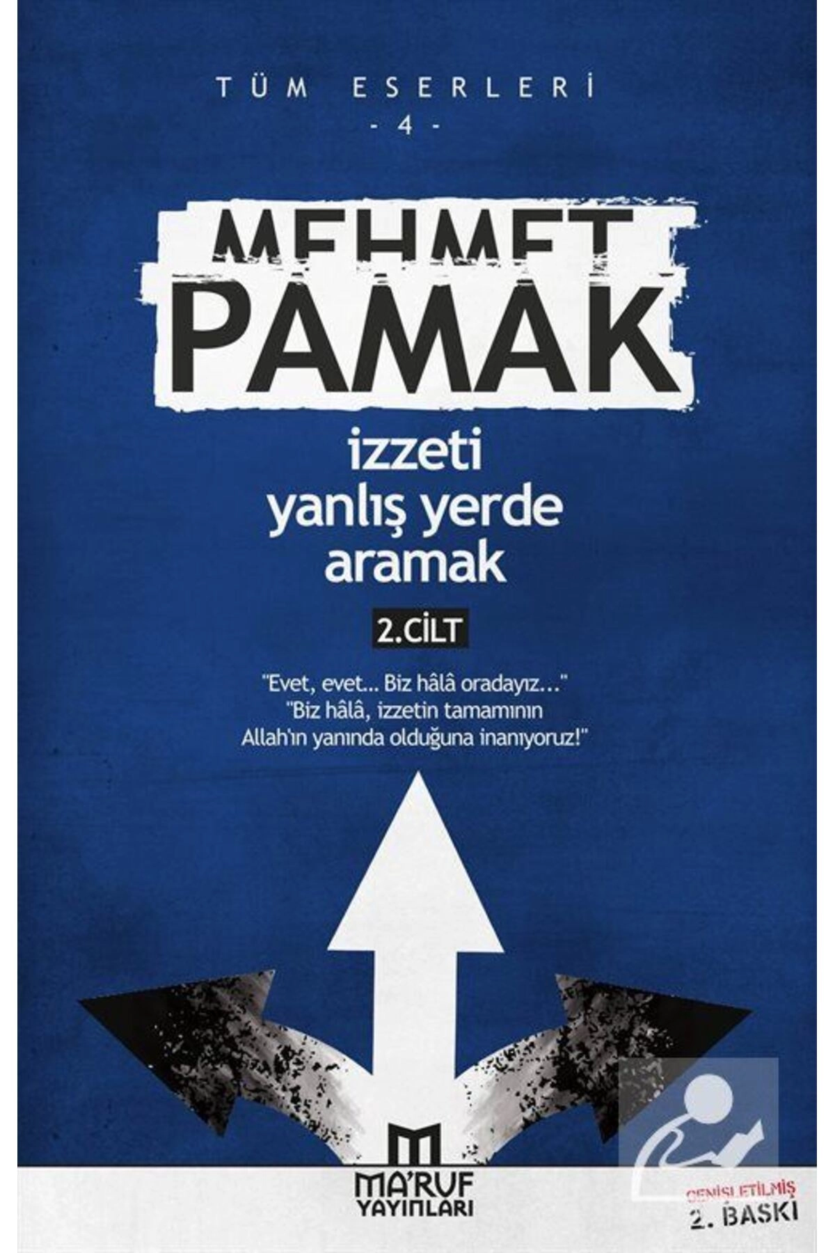 İzzeti Yanlış Yerde Aramak (2 CİLT)