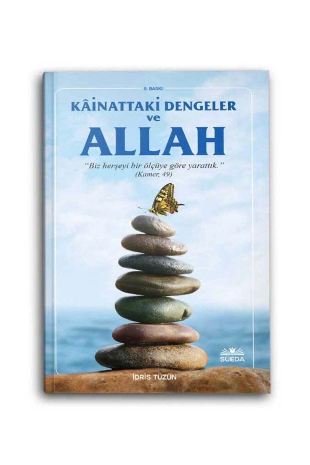 Kainattaki Dengeler ve Hz. Allah