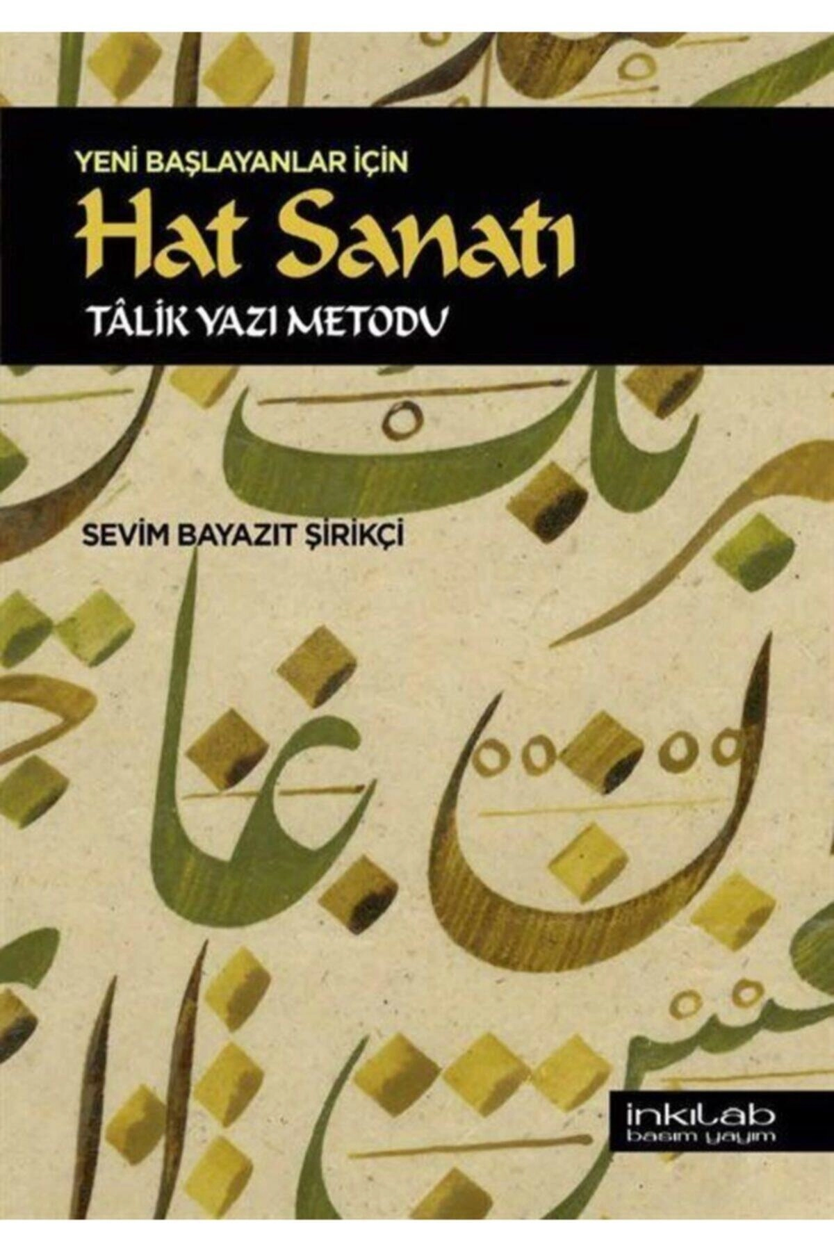 Yeni Başlayanlar Için Hat Sanatı Tlik Yazı Metodu